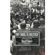 My Soul Is Rested : Movement Days in the Deep South Remembered by Raines, Howell (Author), 9780140067538