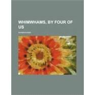 Whimwhams by Not Available (NA), 9780217147538