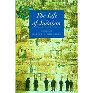 The Life of Judaism by Goldberg, Harvey E., 9780520227538