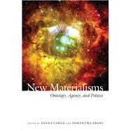 New Materialism by Coole, Diana; Frost, Samantha, 9780822347538