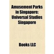 Amusement Parks in Singapore by Not Available (NA), 9781156287538