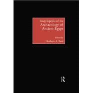 Encyclopedia of the Archaeology of Ancient Egypt by Bard,Kathryn A., 9780415757539