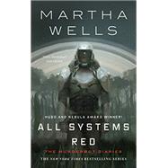 All Systems Red by Wells, Martha, 9780765397539