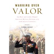 Warring over Valor by Wendt, Simon, 9780813597539