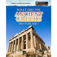 What Did the Ancient Greeks Do for Me? by Catel, Patrick, 9781432937539