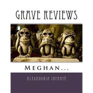 Grave Reviews by Infantf, Alexandria, 9781499297539