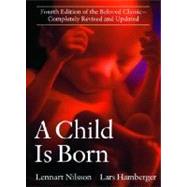 A Child Is Born by NILSSON, LENNART, 9780385337540