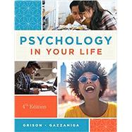 Psychology in Your Life by Grison, Sarah; Gazzaniga, Michael, 9780393877540