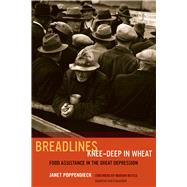 Breadlines Knee-Deep in Wheat by Poppendieck, Janet; Nestle, Marion, 9780520277540