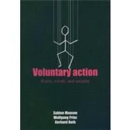Voluntary Action An Issue at the Interface of Nature and Culture by Maasen, Sabine; Prinz, Wolfgang; Roth, Gerhard, 9780198527541