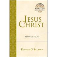 Jesus Christ by Bloesch, Donald G., 9780830827541