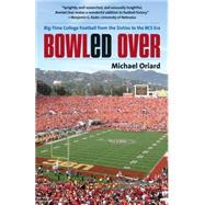 Bowled Over by Oriard, Michael, 9781469617541