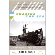 Chasing the Sea by BISSELL, TOM, 9780375727542