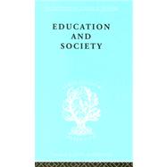 Education and Society by Ottaway,A.K.C., 9780415177542