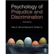 Psychology of Prejudice and Discrimination: 3rd Edition by Kite; Mary E., 9781138947542