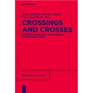 Crossing and Crosses by Berglund, Jenny; Lunden, Thomas; Strandbrink, Peter, 9781614517542