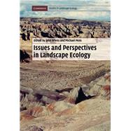 Issues and Perspectives in Landscape Ecology by Edited by John A. Wiens , Michael R. Moss, 9780521537544