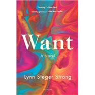 Want by Strong, Lynn Steger, 9781250247544