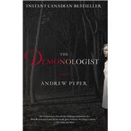 The Demonologist: A Novel by Andrew Pyper, 9781451697544