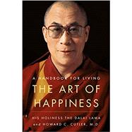 The Art of Happiness: A Handbook for Living by Dalai Lama, 9781573227544