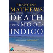 Death in a Mood Indigo by MATHEWS, FRANCINE, 9781616957544