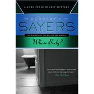 Whose Body by Sayers, Dorothy L., 9780062307545