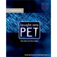 Insight into PET Student's Book without Answers by Helen Naylor , Stuart Hagger, 9780521527545