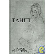 Tahiti by Calderon, George, 9780710307545