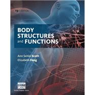 Body Structures and Functions Updated by Scott, Ann; Fong, Elizabeth, 9781337907545