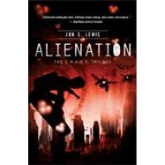 A C.H.A.O.S. Novel: Alienation by Unknown, 9781595547545