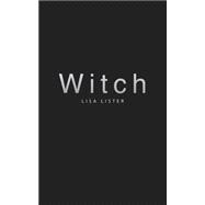Witch by Lister, Lisa, 9781781807545