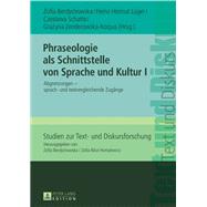 Phraseologie Als Schnittstelle Von Sprache Und Kultur by Berdychowska, Zofia; Luger, Heinz-Helmut; Schatte, Czeslawa; Zenderowska-Korpus, Grazyna, 9783631667545