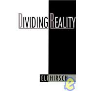 Dividing Reality by Hirsch, Eli, 9780195057546