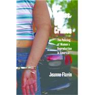 Our Bodies, Our Crimes by Flavin, Jeanne, 9780814727546