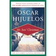 Mr. Ives' Christmas by Hijuelos, Oscar, 9780060927547