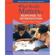 What Really Matters in Response to Intervention Research-based Designs by Allington, Richard L., 9780205627547