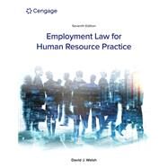 Employment Law for Human Resource Practice by Walsh, 9780357717547