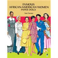Famous African-American Women Paper Dolls by Tierney, Tom, 9780486277547
