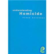 Understanding Homicide by Fiona Brookman, 9780761947547