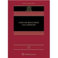 Land Use Regulation Cases and Materials by Selmi, Daniel P.; Kushner, James A.; Ziegler, Edward H.; DiMento, Joseph F. C.; Echeverria, John, 9781454877547