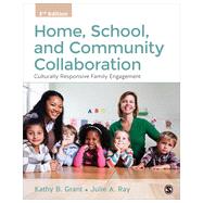 Home, School, and Community Collaboration by Grant, Kathy B.; Ray, Julie A., 9781483347547