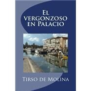 El vergonzoso en Palacio by Molina, Tirso De, 9781507887547