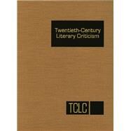 Twentieth-Century Literary Criticism by Trudeau, Lawrence J., 9781569957547