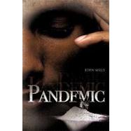 Pandemic by Mills, John, 9781615797547