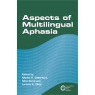 Aspects of Multilingual Aphasia by Gitterman, Martin R.; Goral, Mira; Obler, Loraine K., 9781847697547