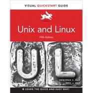 Unix and Linux Visual QuickStart Guide by Ray, Eric J.; Ray, Deborah S., 9780321997548