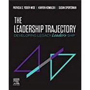The Leadership Trajectory by Yoder-Wise, Patricia S.; Kowalski, Karren; Sportsman, Susan, 9780323597548