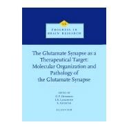 The Glutamate Synapse as a Therapeutic Target by Ottersen; Langmoen; Gjerstad, 9780444827548