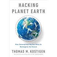 Hacking Planet Earth by Kostigen, Thomas M., 9780593187548