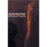 The God Who Speaks by Johnson, Ben Campbell, 9780802827548